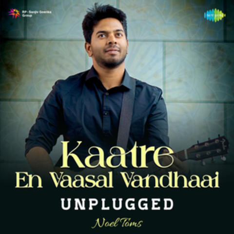 Kaatre En Vaasal Vandhaai