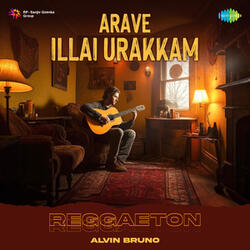Arave Illai Urakkam