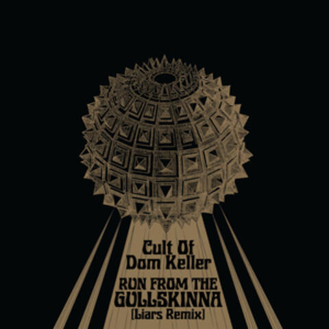Run From The Gullskinna (Liars Remix)