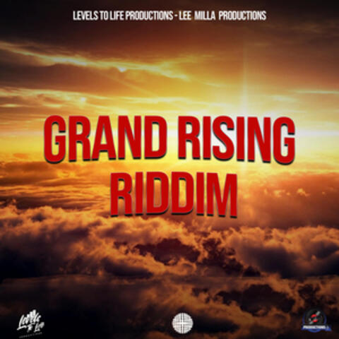 Grand Rising Riddim