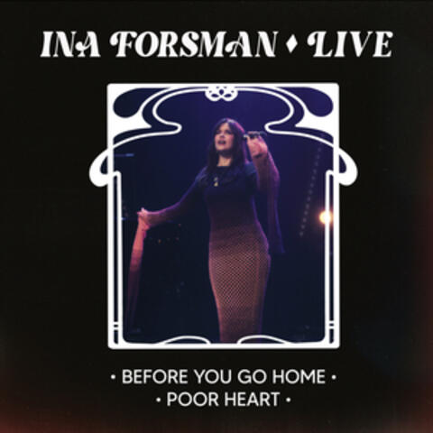 Before You Go Home & Poor Heart
