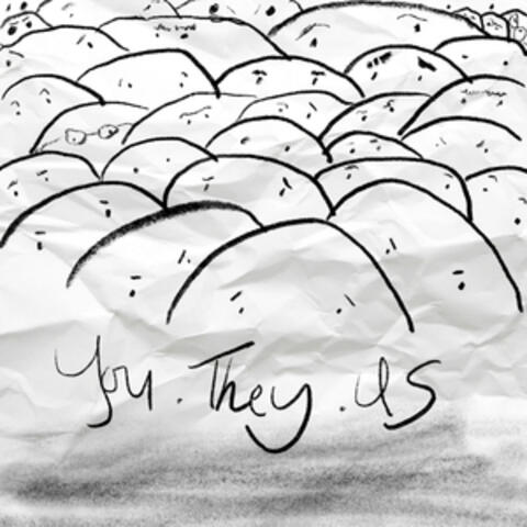 You.They.Us.