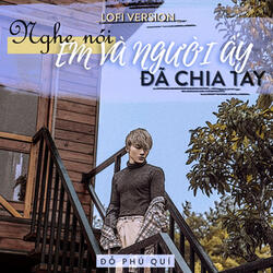 Nghe Nói Em Và Người Ấy Đã Chia Tay