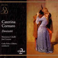 Donizetti: Caterina Cornaro: Vedi: io piango