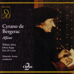 Alfano: Cyrano de Bergerac: Su... Su... Ma voi sarete muto, nevver?