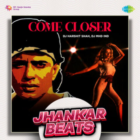 Come Closer