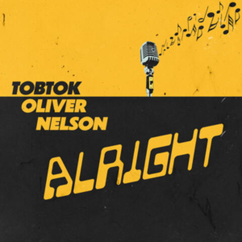 Tobtok & Oliver Nelson