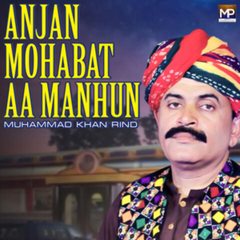 Anjan Mohabat Aa Manhun - Single