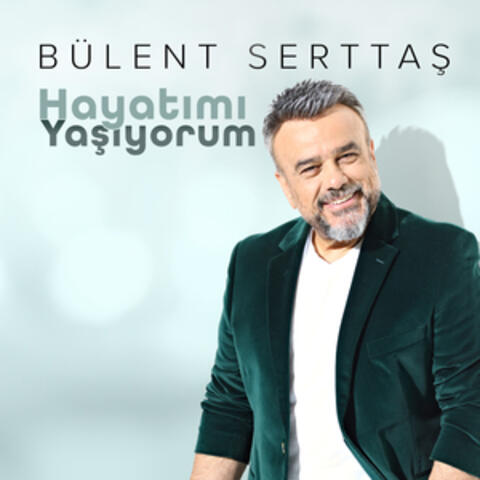 Hayatımı Yaşıyorum