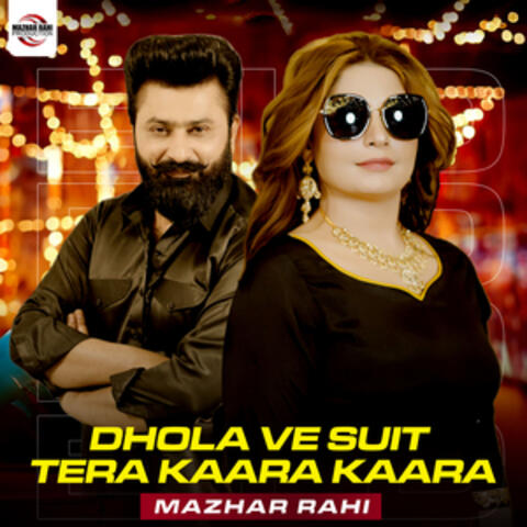 Dhola Ve Suit Tera Kaara Kaara - Single