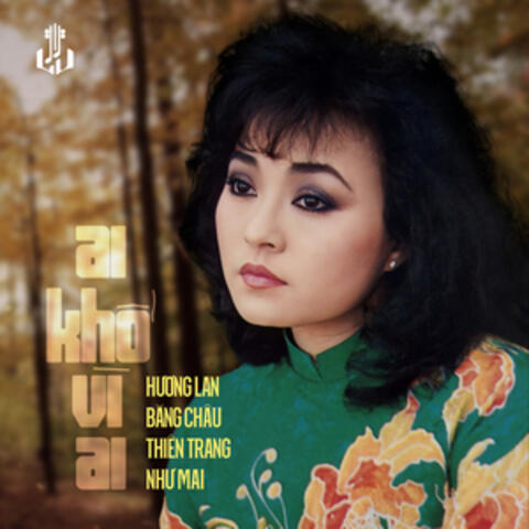 Ai Khổ Vì Ai