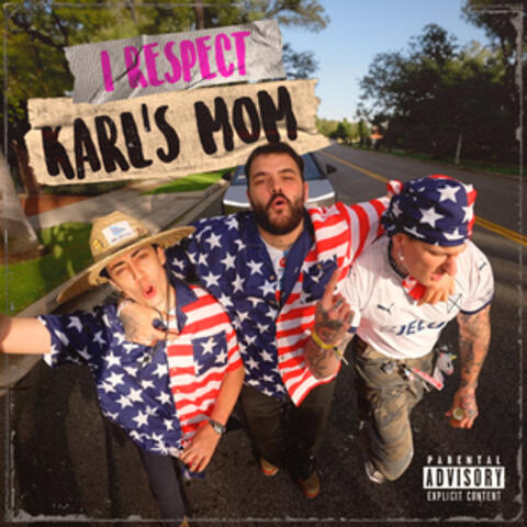 I RESPECT KARL'S MOM