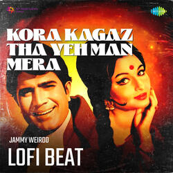 Kora Kagaz Tha Yeh Man Mera