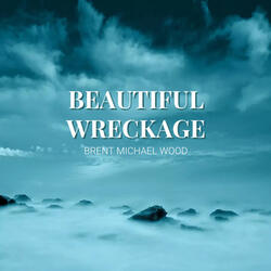 Beautiful Wreckage