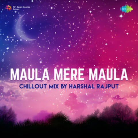 Maula Mere Maula