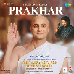 Prakhar (From " The Legacy Of Jineshwar")