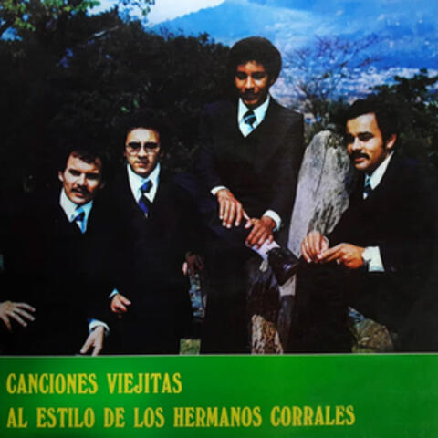 Canciones Viejitas al Estilo de los Hermanos Corrales