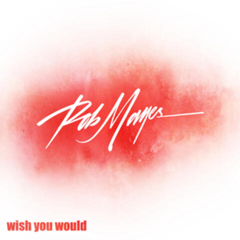 wish you would