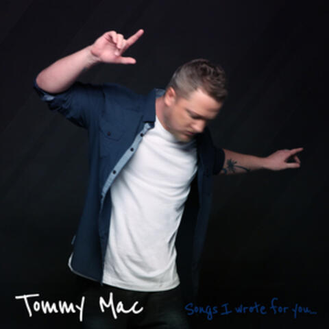 Songs I Wrote for You