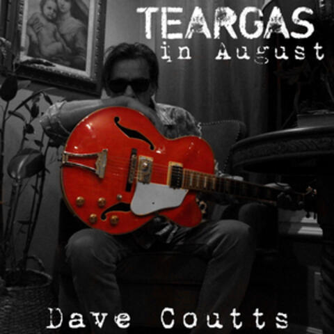 Teargas in August