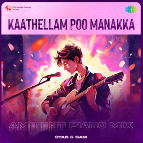 Kaathellam Poo Manakka