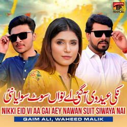Nikki Eid Vi Aa Gai Aey Nawan Suit Siwaya Nai