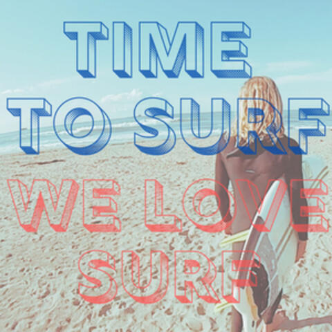 Time to Surf