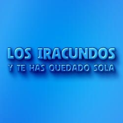 Y Te Has Quedado Sola