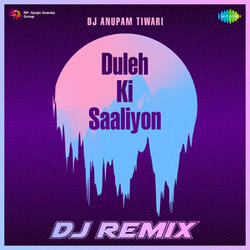 Duleh Ki Saaliyon