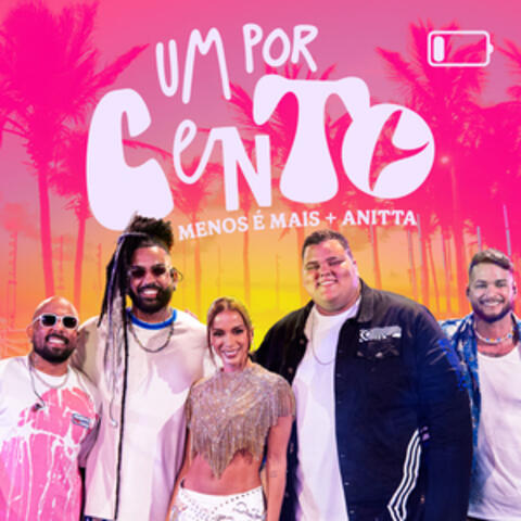 Um Por Cento (UN X100TO) (feat. Anitta)