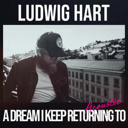 A Dream I Keep Returning To