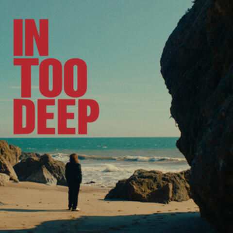 In Too Deep