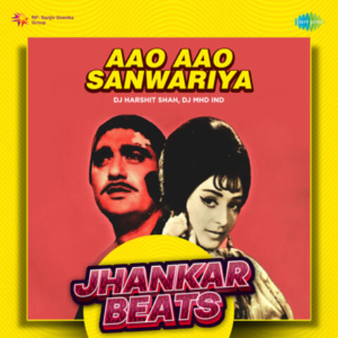 Aao Aao Sanwariya