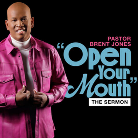 Open Your Mouth (The Sermon)