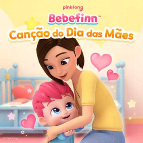 Bebefinn Canção do Dia das Mães