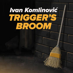 Trigger's Broom