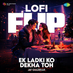 Ek Ladki Ko Dekha Toh