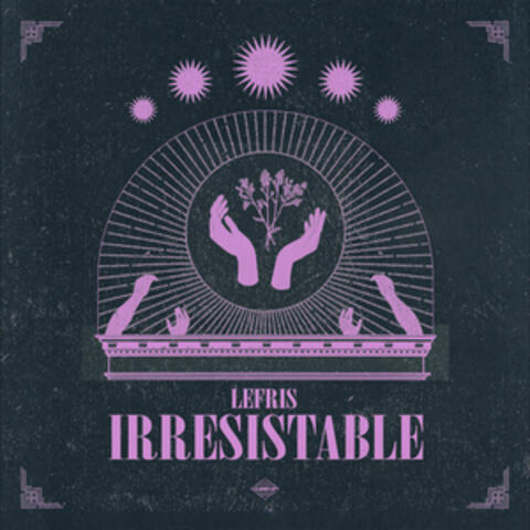 Irresistible