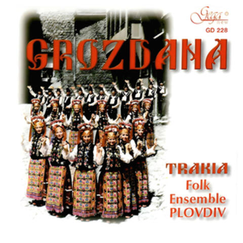 Trakia Folk Ensemble: Grozdana