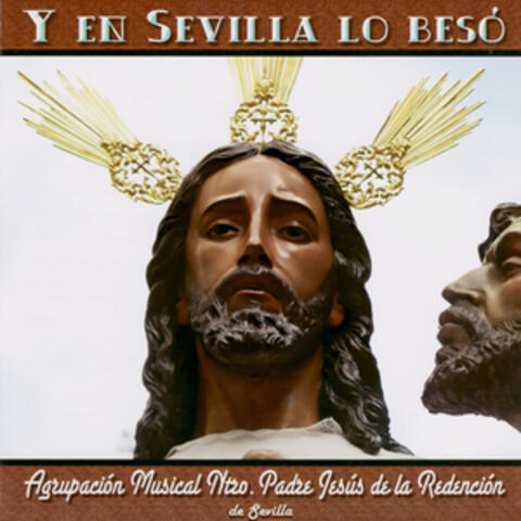 Y en Sevilla Lo Besó