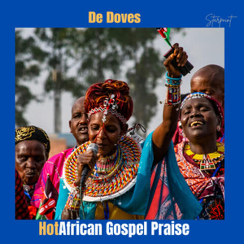 Hot African Gospel Praise