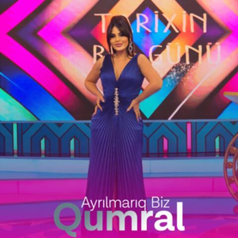 Ayrılmarıq Biz