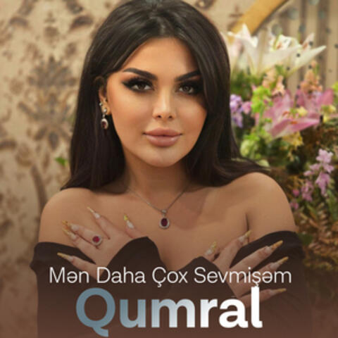 Mən Daha Çox Sevmişəm