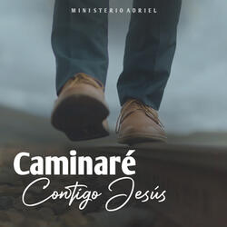 Caminaré Contigo Jesús