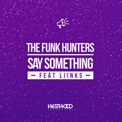 Say Something (feat. LIINKS)