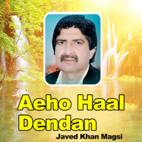 Aeho Haal Dendan