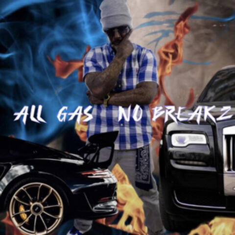 All Gas No Breakz