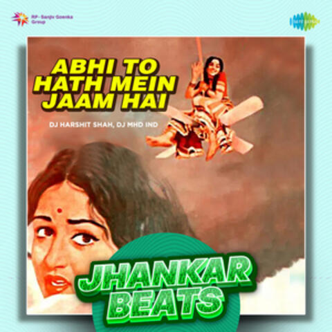 Abhi to Hath Mein Jaam Hai