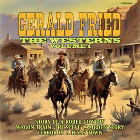 Gerald Fried: The Westerns, Vol. 1