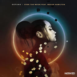 Over The Moon (feat. Megan Hamilton)
